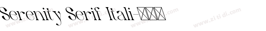 Serenity Serif Itali字体转换 Serenity Serif Itali字体转换